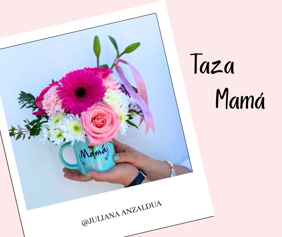 Taza Mamá (10 Mayo)