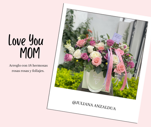 Love You Mom (10 Mayo)